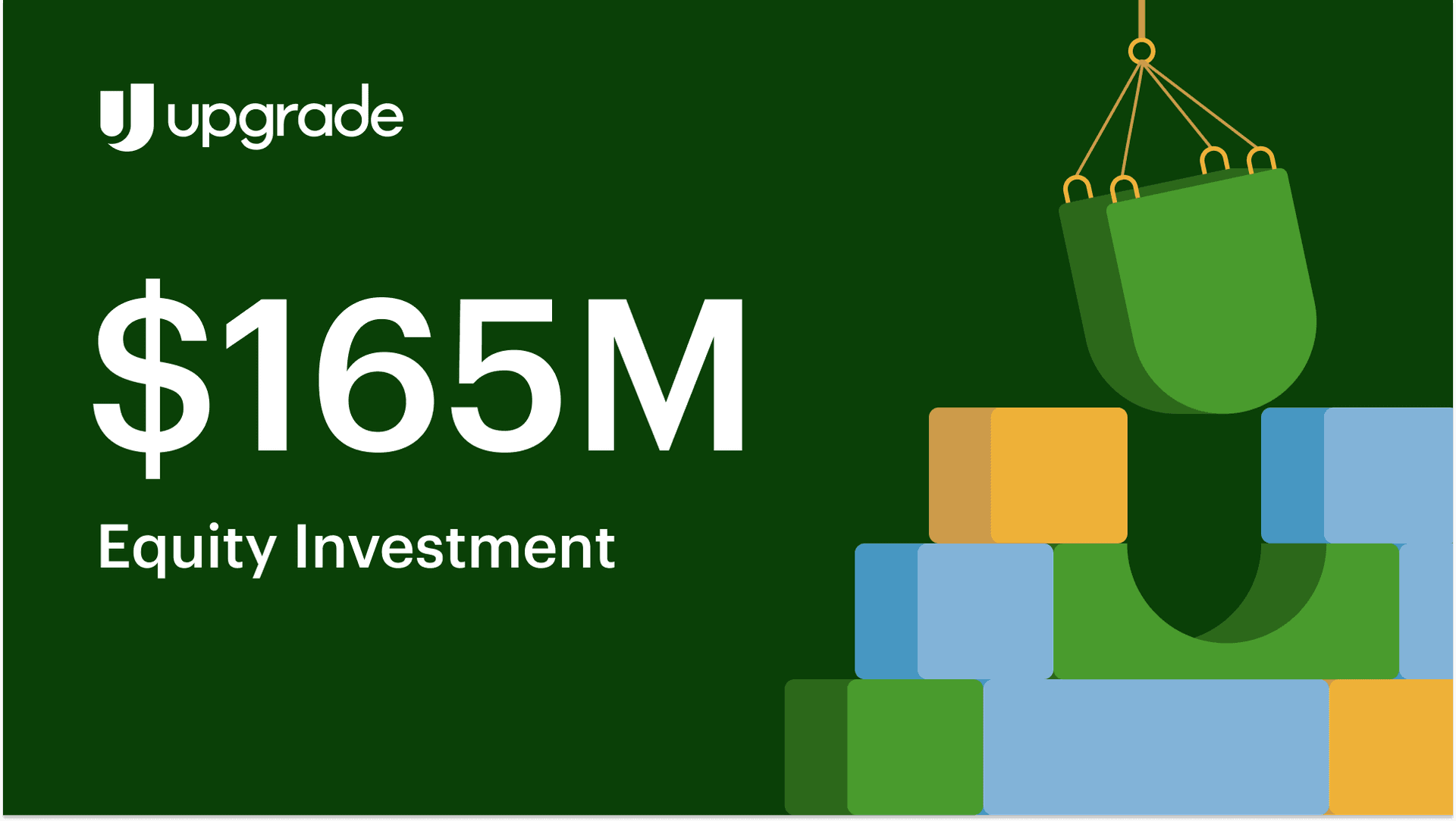 Upgrade Raises $165 Million Equity Investment