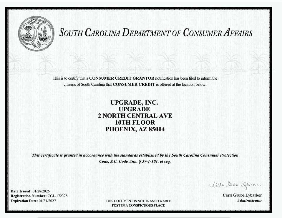 SC Credit Grantor License (Upgrade, Inc.) PHX Branch CGL-172328 (exp. 2027.01.31)