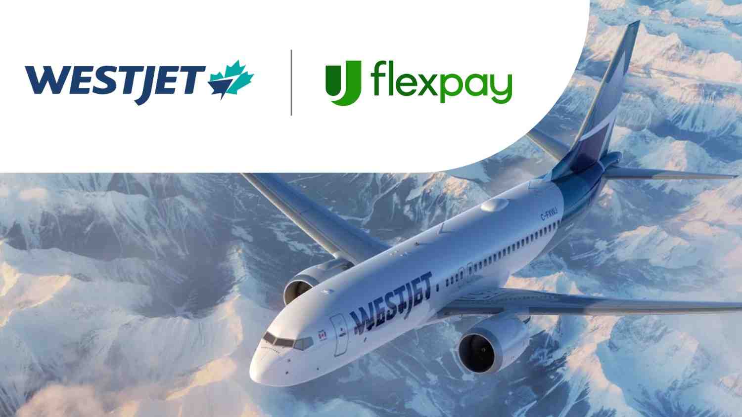 WestJet Flex Pay WestJet and Flex Pay logos with a plane in the sky as background